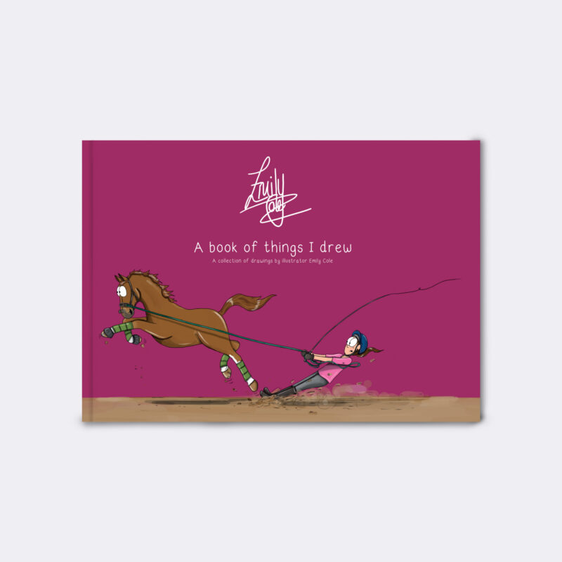 front cover of Emily Cole Illustrations 'A Book of things I drew'